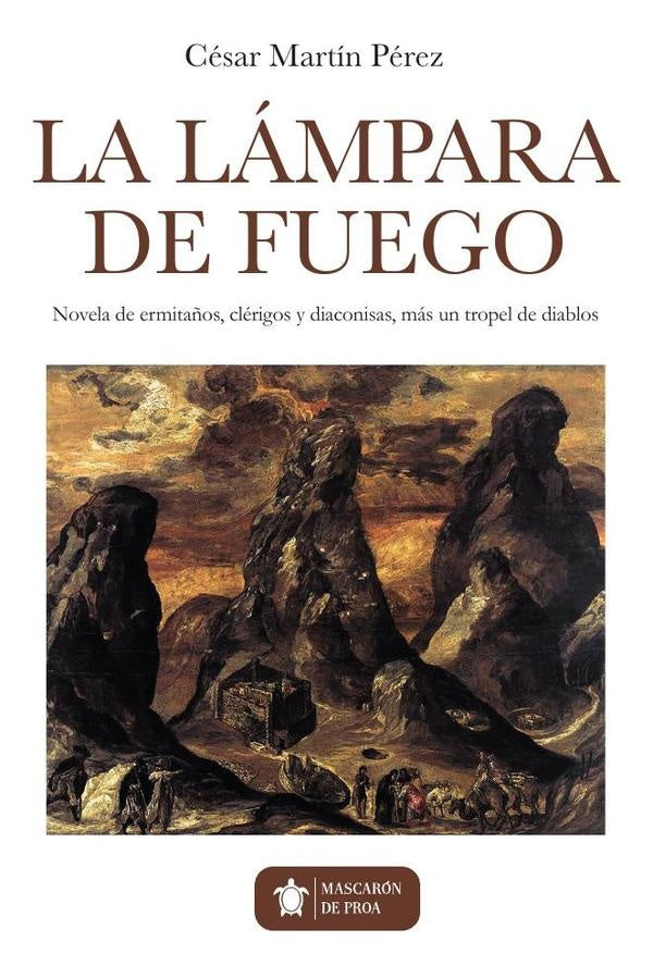 La lámpara de fuego | César  Martín Pérez