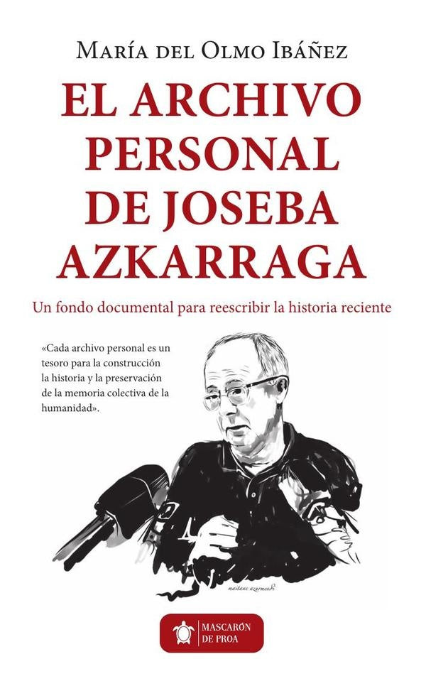 El archivo personal de Joseba Azkarraga | María  Del Olmo Ibáñez