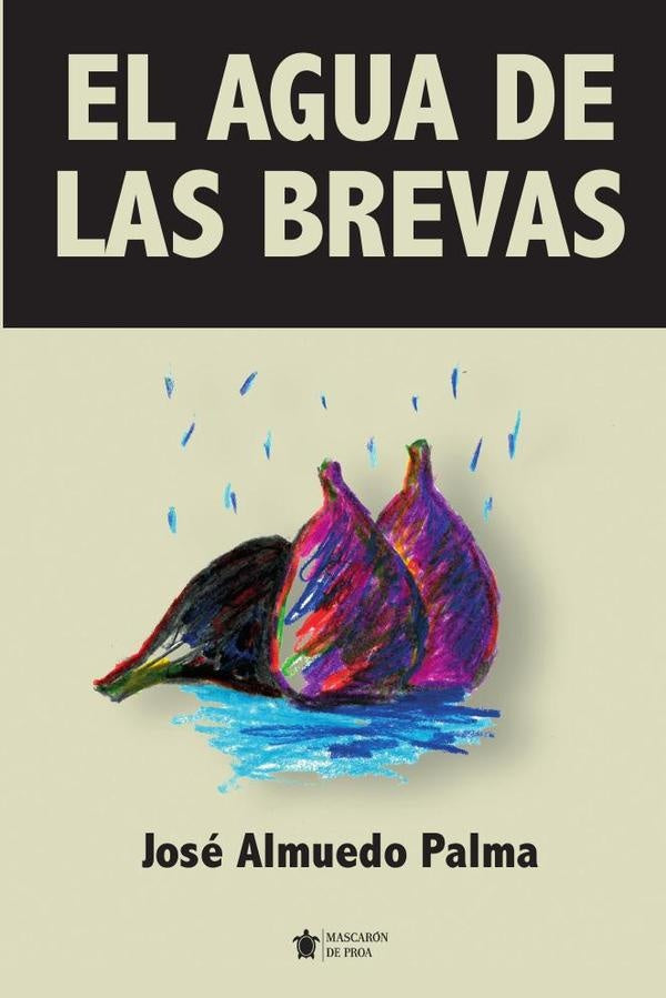 El agua de las brevas | Palma, Almuedo Palma