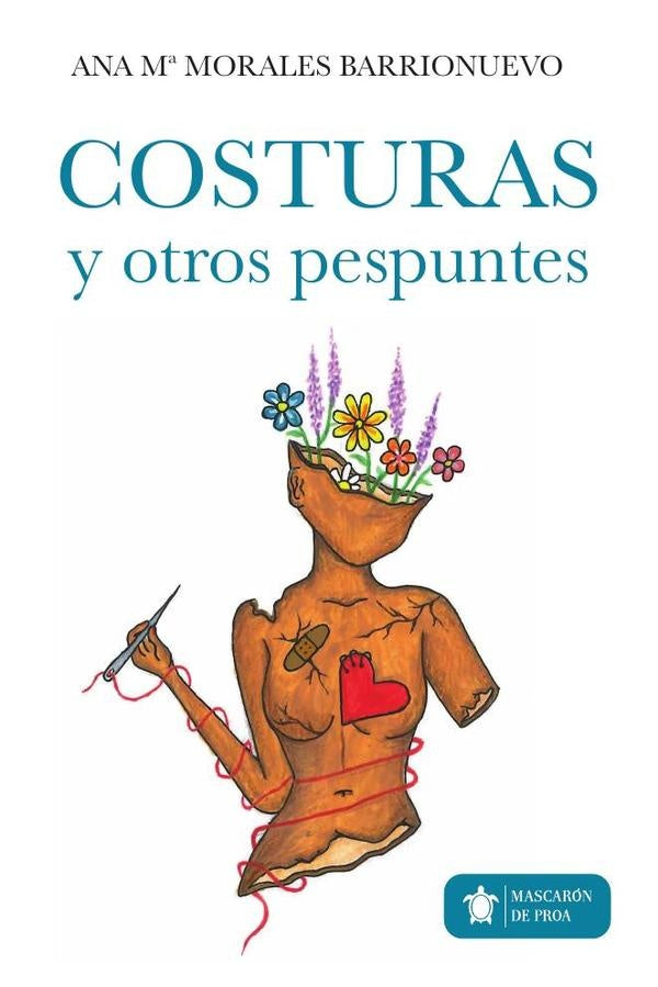 Costuras y otros pespuntes | Moral Mora, Morales Barrionuevo