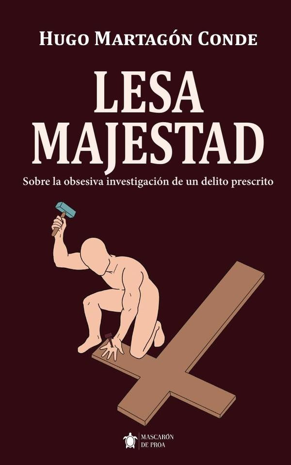 Lesa Majestad | Hugo Martagón Conde