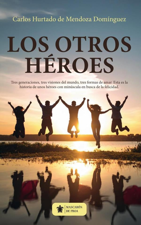 Los otros héroes | Carlos Hurtado de Mendoza