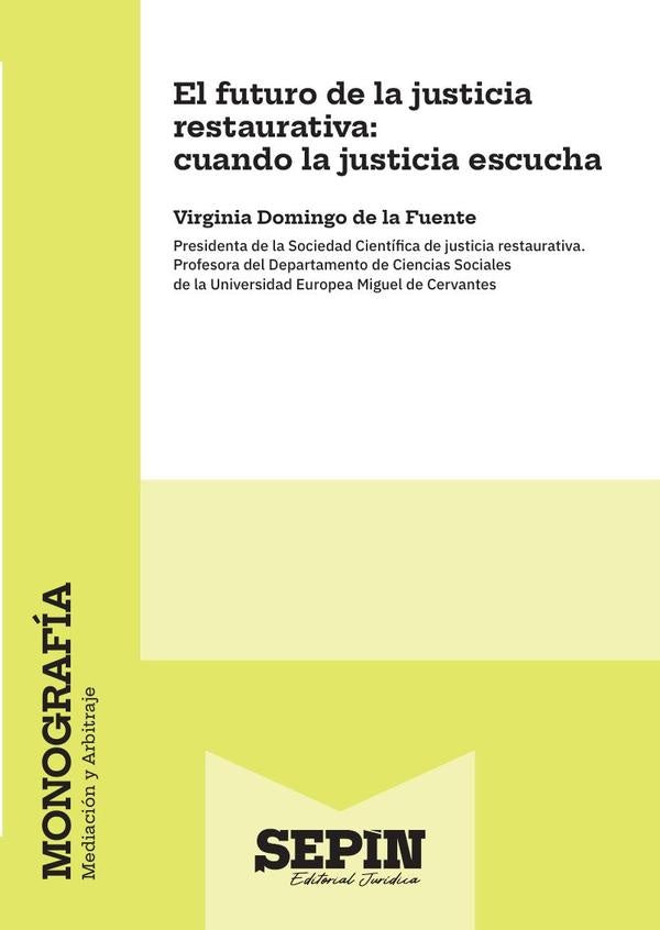 El futuro de la justicia restaurativa: cuando la justicia escucha | Virginia Domingo de la Fuente