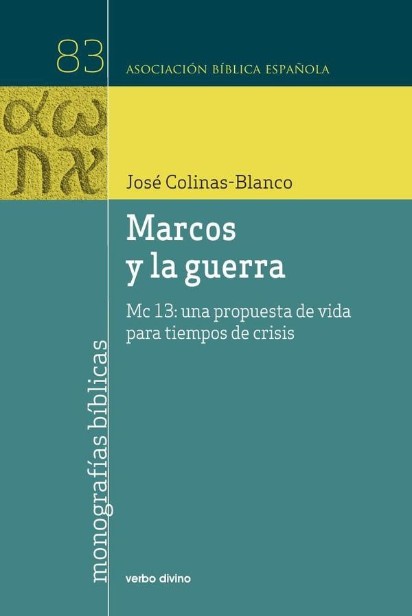 Marcos y la guerra | José Colinas Blanco