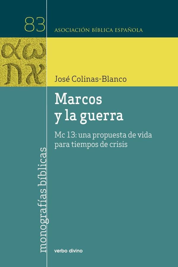 Marcos y la guerra | José Colinas Blanco