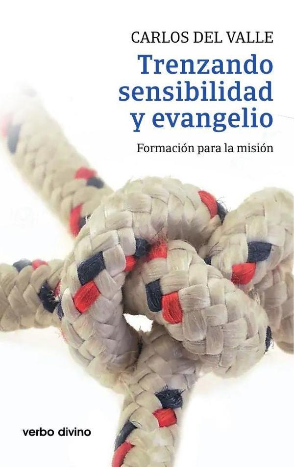 Trenzando sensibilidad y evangelio | Carlos del Valle García