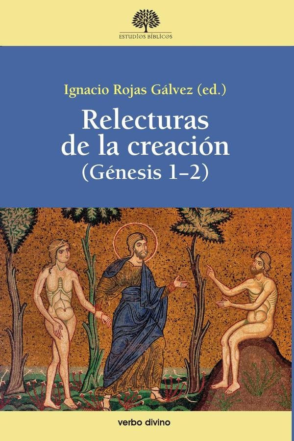 Relecturas de la creación | Rivas Rebaque, García Gómez y otros
