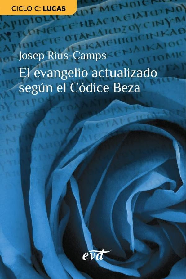 El evangelio actualizado según el Códice Beza | Josep Rius Camps