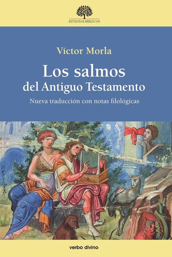 Los salmos del Antiguo Testamento | Víctor Morla Asensio