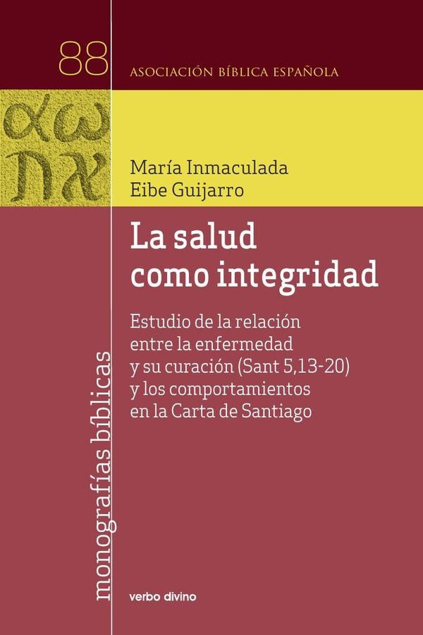 La salud como integridad | María Inmaculada Eibe Guijarro