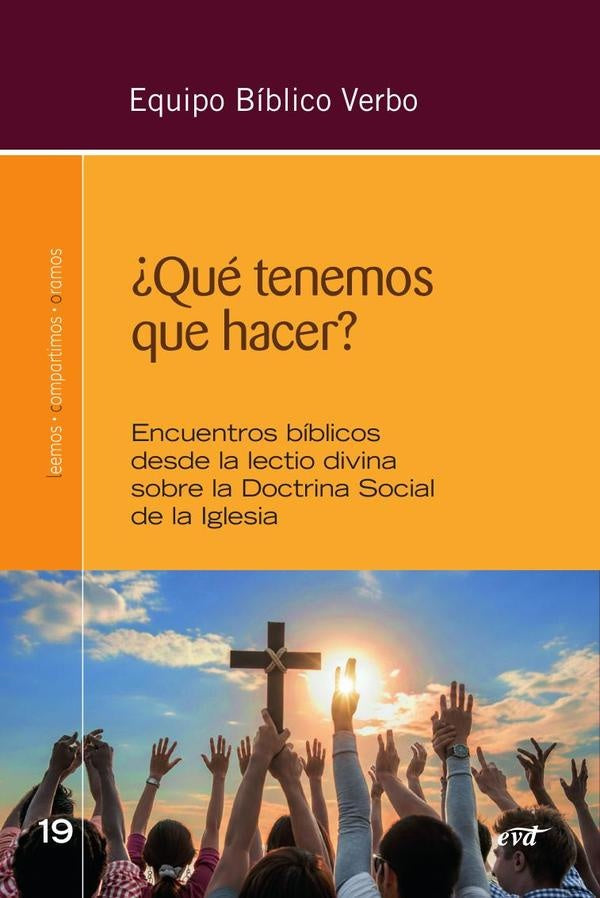 ¿Qué tenemos que hacer? | Equipo Bíblico Verbo