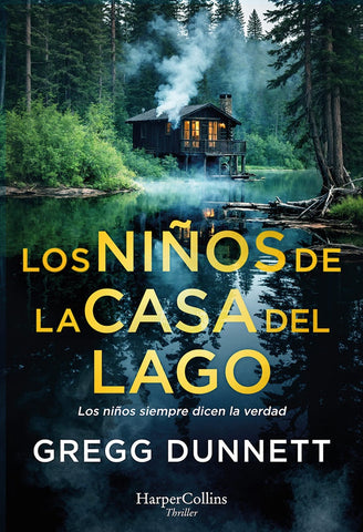LOS NIÑOS DE LA CASA DEL LAGO.. | Gregg  Dunnett