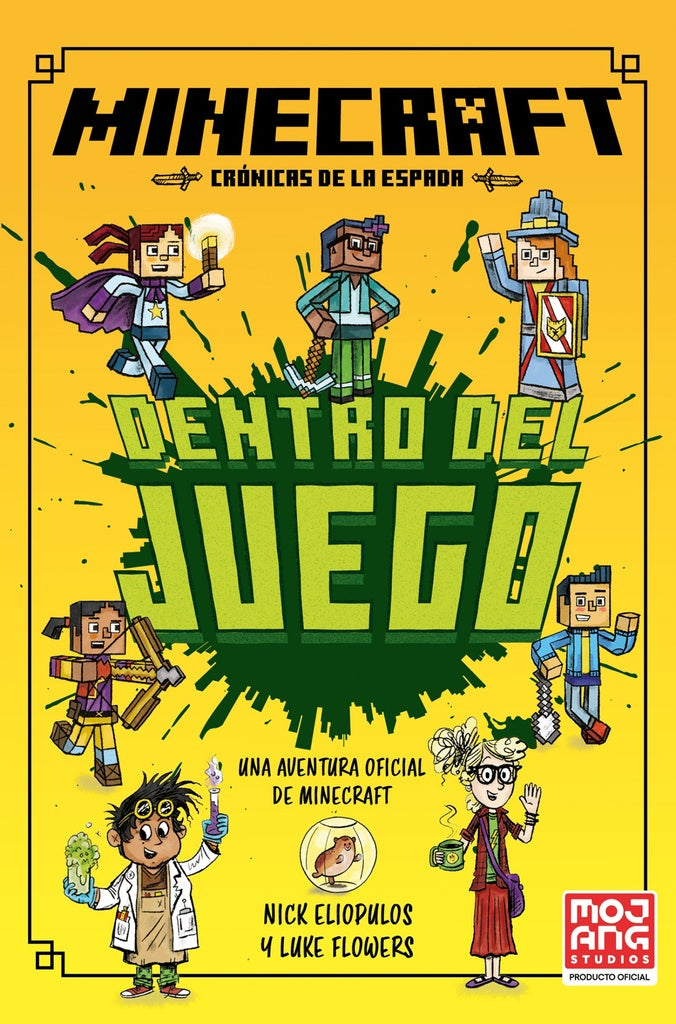 MINECRAFT OFICIAL: DENTRO DEL JUEGO (CRONICAS DE LA ESPADA, LIBRO 1) | NICK ELIOPULOS