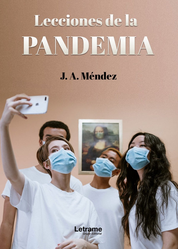 Lecciones de la pandemia | J. A. Méndez