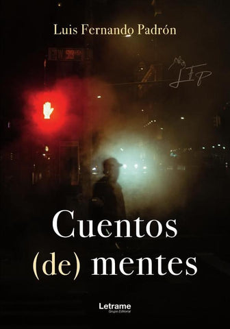 Cuentos (de) mentes | Luis Fernando Padrón
