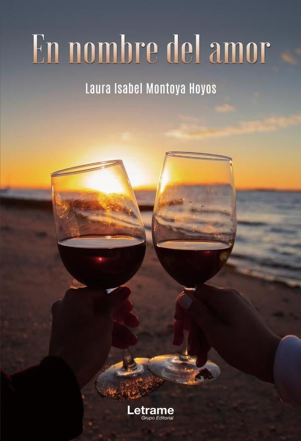 En nombre del Amor | Laura Isabel Montoya Hoyos