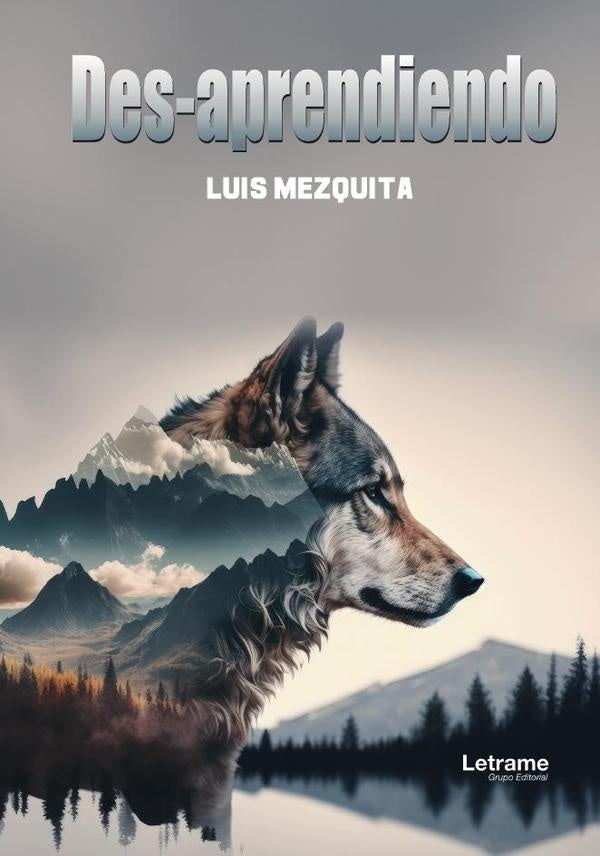 Des-aprendiendo | Luis Mezquita