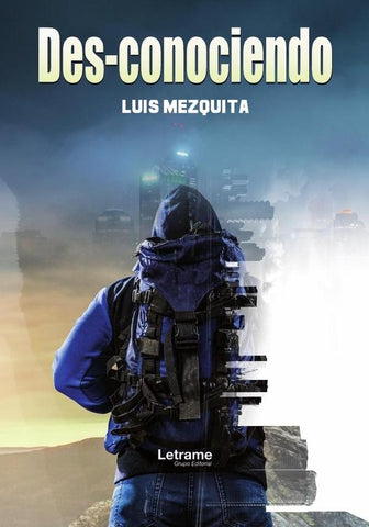 Des-conociendo | Luis Mezquita