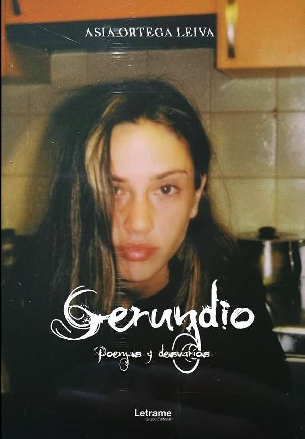 Gerundio. Poemas y desvaríos  | Asia Ortega Leiva