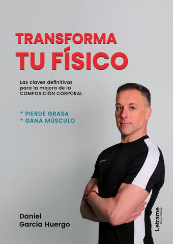Transforma tu físico | Daniel García Huergo