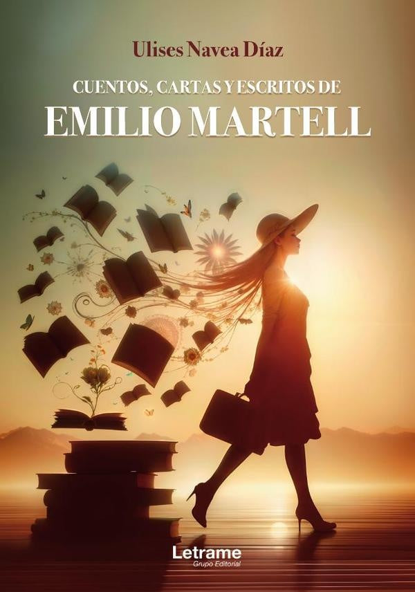Cuentos, cartas y escritos de Emilio Martell | Ulises  Navea Díaz