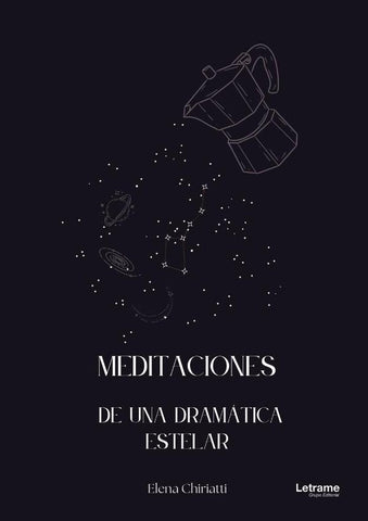 Meditaciones de una dramática estelar | Elena Chiriatti
