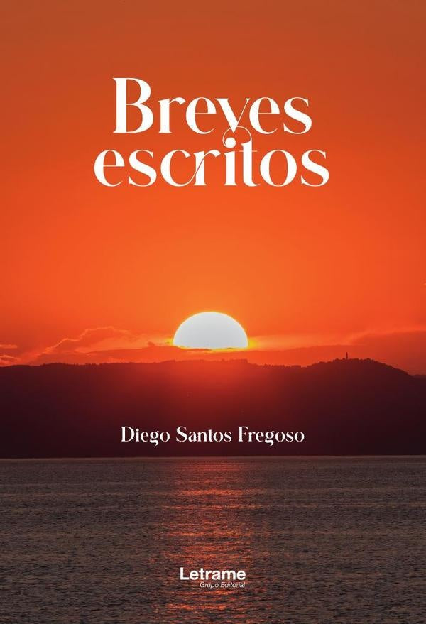 Breves escritos | Diego Santos Fregoso
