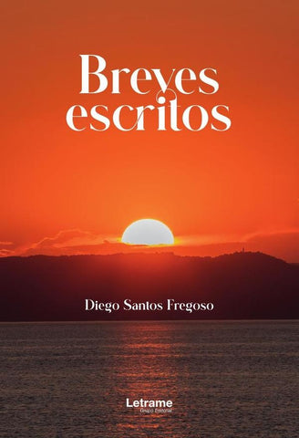Breves escritos | Diego Santos Fregoso