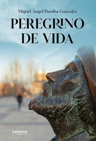 Peregrino de Vida | MIGUEL ÁNGEL  DARRIBA GONZÁLEZ