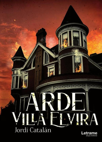 Arde Villa Elvira | Jordi Catalán
