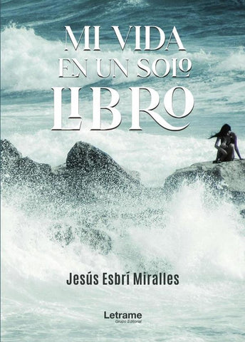 Mi vida en un solo libro | Jesús Esbrí Miralles