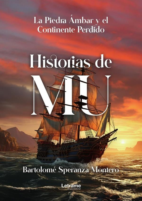 Historias de Mu | Bartolomé Speranza Montero