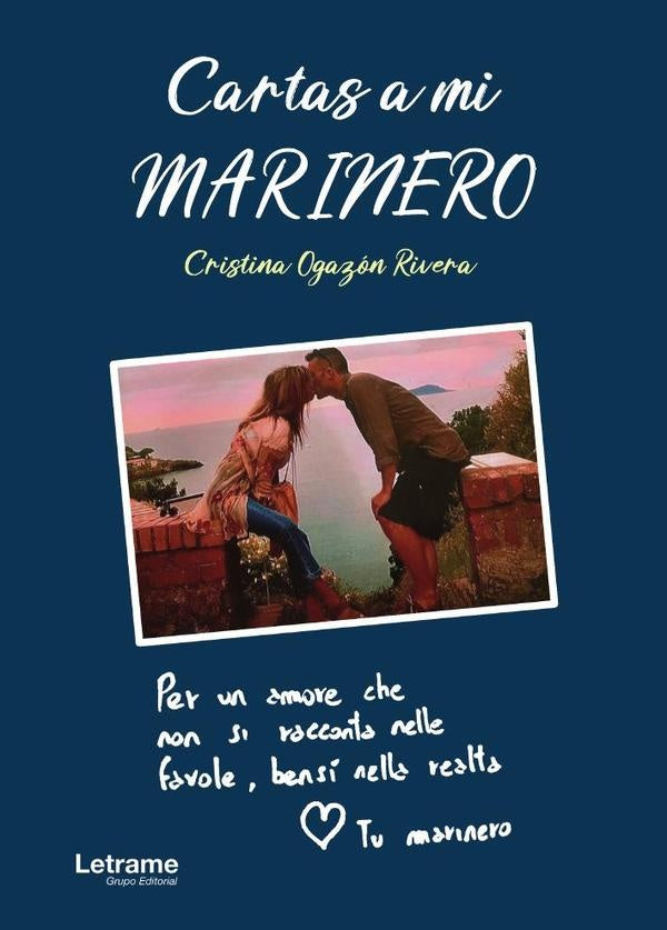 Cartas a mi marinero | Cristina Ogazón Rivera