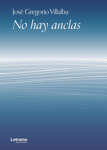 No hay anclas | José Gregorio Villalba
