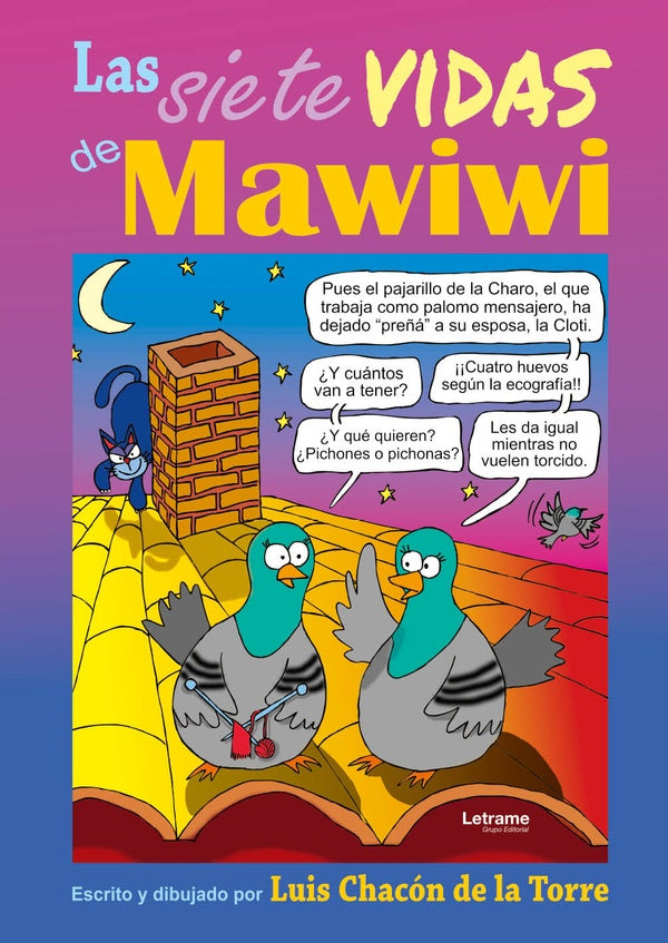 Las siete vidas de Mawiwi. Nueva edición. | Luis Chacón de la Torre