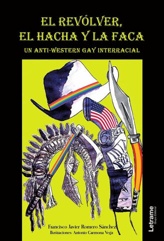 El revólver, el hacha y la faca | Francisco Javier Romero Sánchez