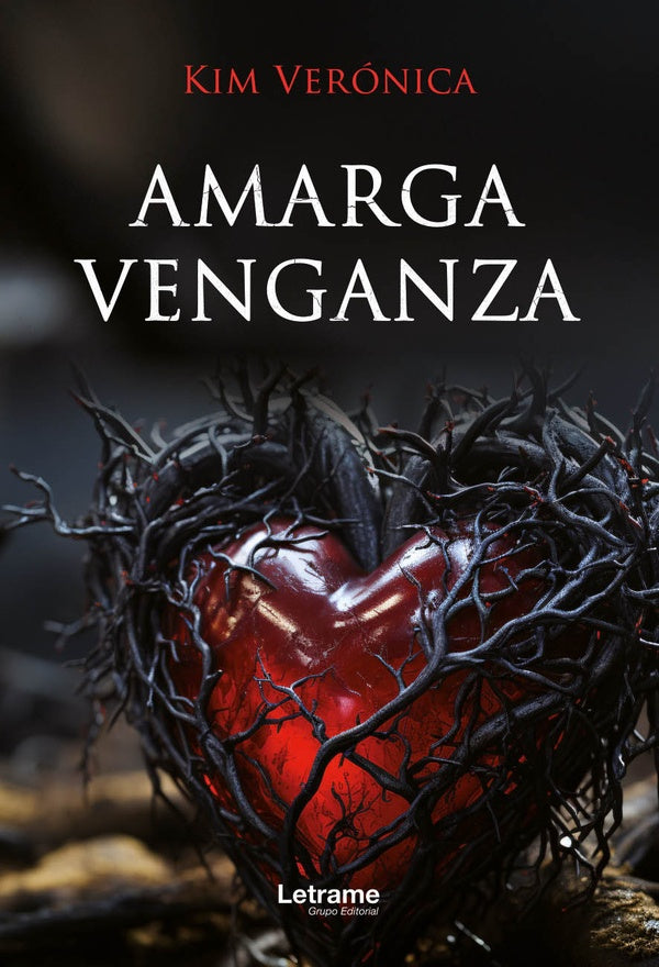 Amarga venganza | Kim Verónica .
