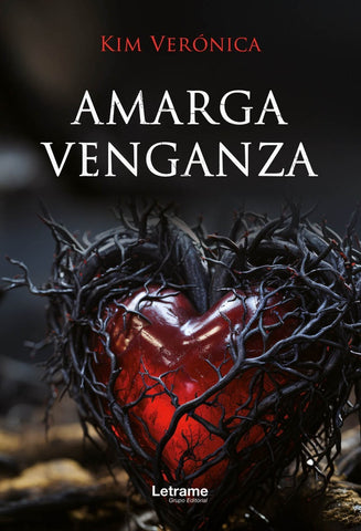 Amarga venganza | Kim Verónica .