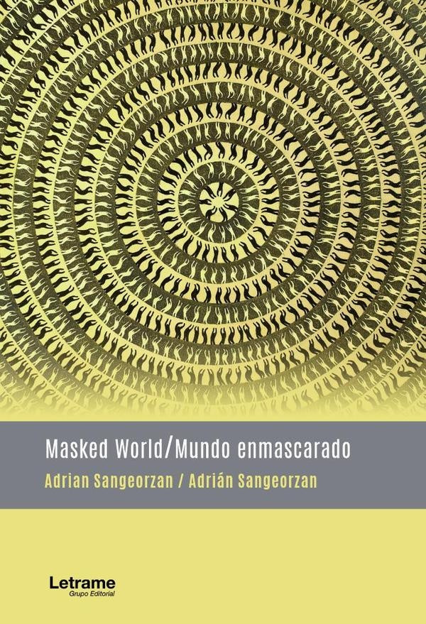 Masked world/ Mundo enmascarado | Adrián Sangeorzan
