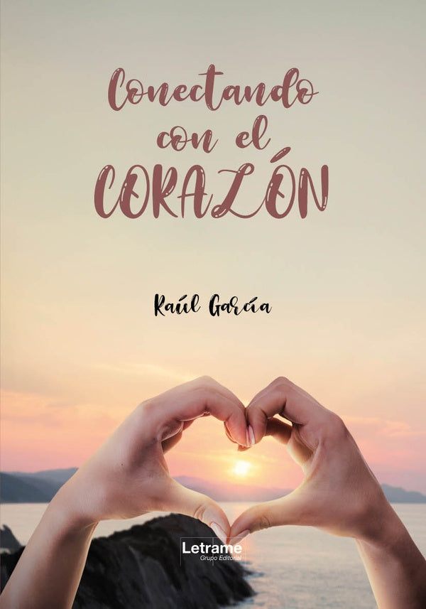 Conectando con el corazón | Raúl García