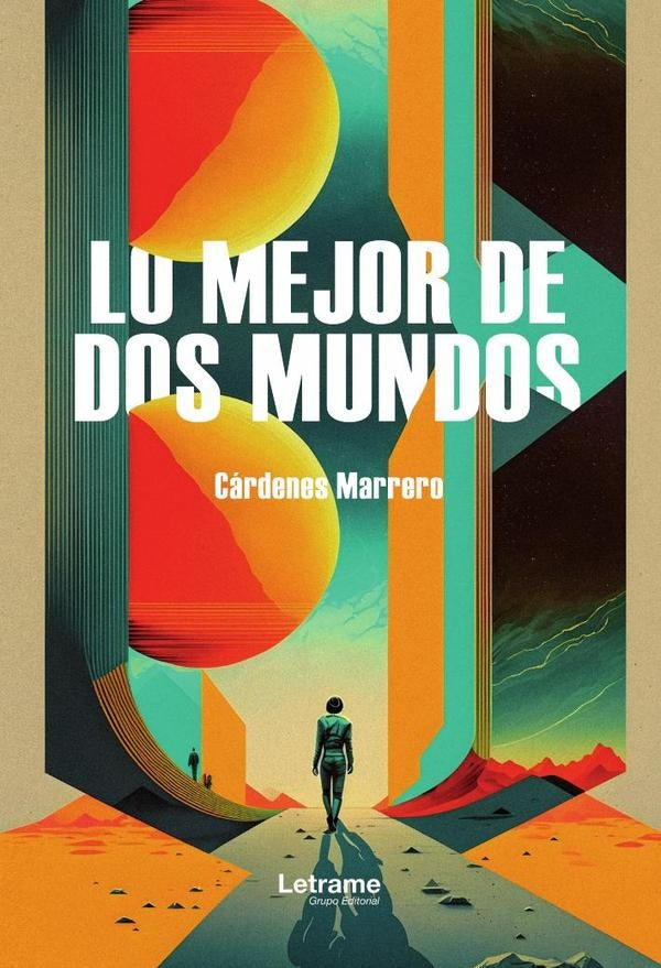 Lo mejor de dos mundos | Cárdenes Marrero