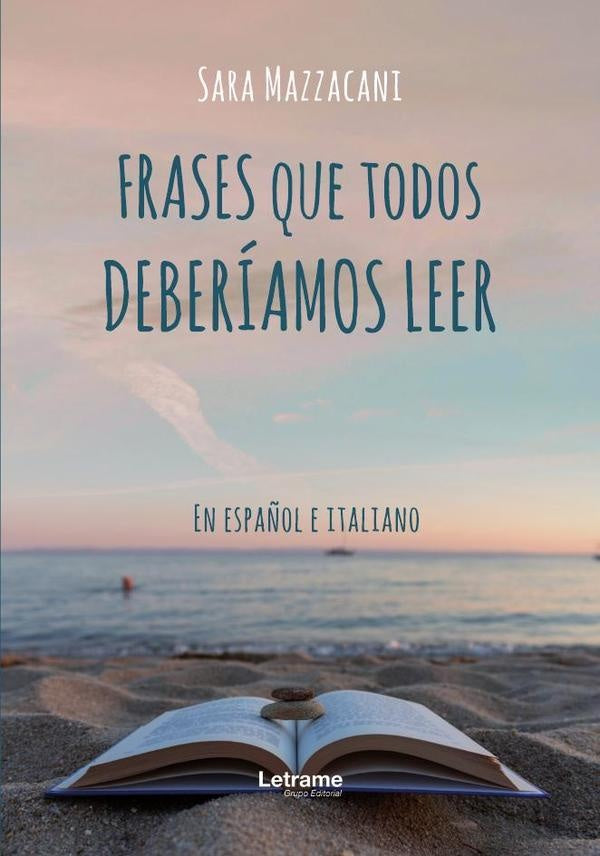 Frases que todos deberíamos leer | Sara Mazzacani