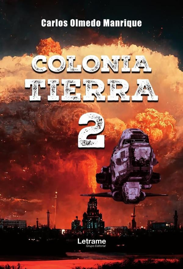 Colonia Tierra 2 | Carlos Olmedo Manrique