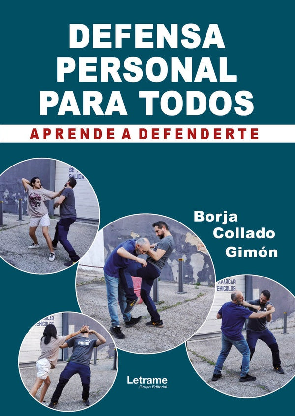 Defensa personal para todos. Aprende a defenderte. | Borja Collado Gimón