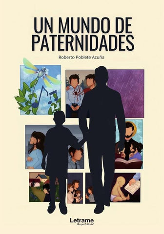 Un mundo de paternidades | Roberto Eduardo Poblete Acuña