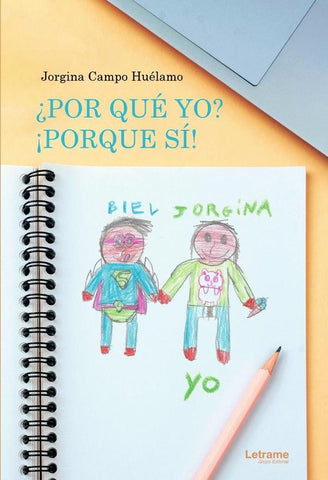 ¿Por qué yo? ¿Porque sí! | Jorgina Campo Huélamos