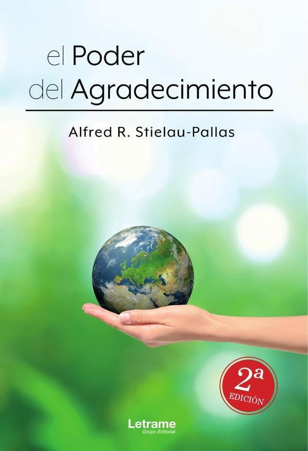 El poder del Agradecimiento | Alfred R. Stielau-Pallas