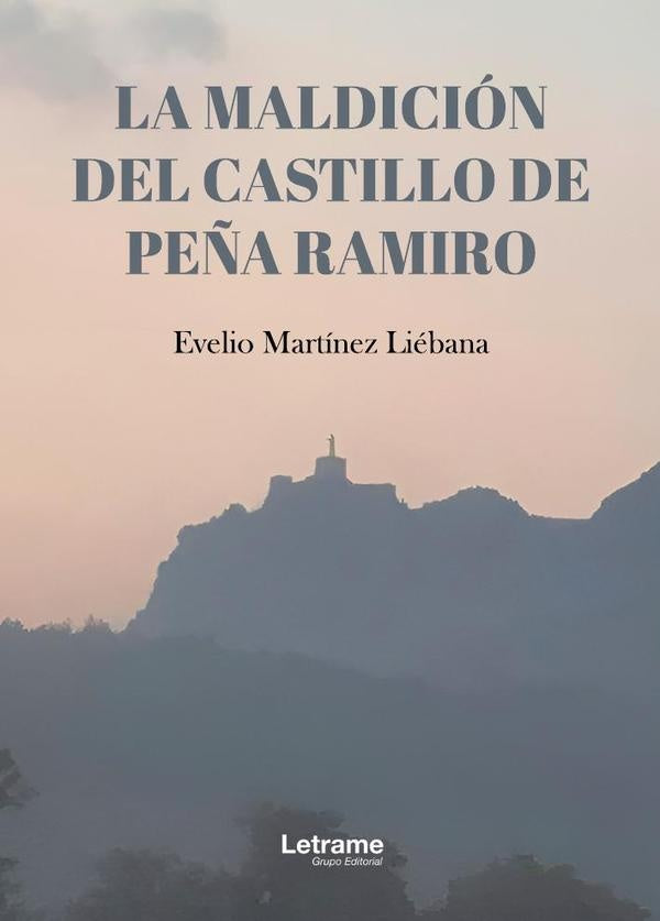 La maldición del castillo de Peña Ramiro | Evelio Martínez Liébana
