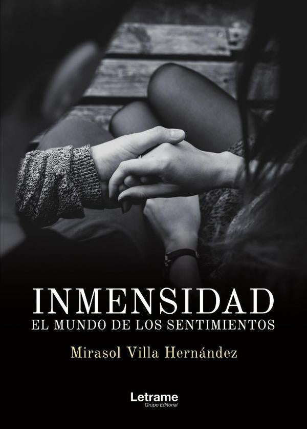 Inmensidad. El mundo de los sentimientos. | Mirasol  Villa Hernández