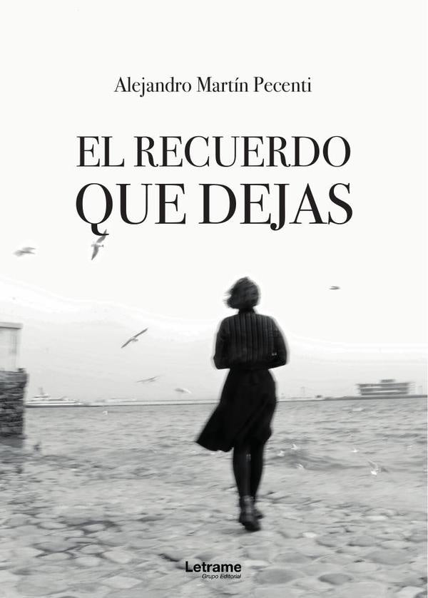 El recuerdo que dejas | Alejandro  Martín Pecenti